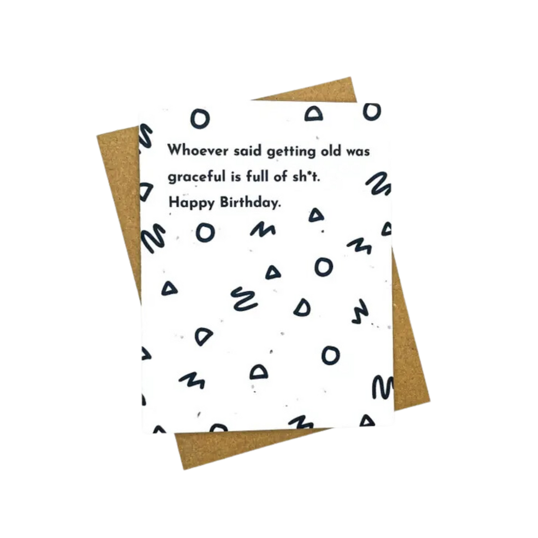 Getting Older Sassy Birthday Plantable Card