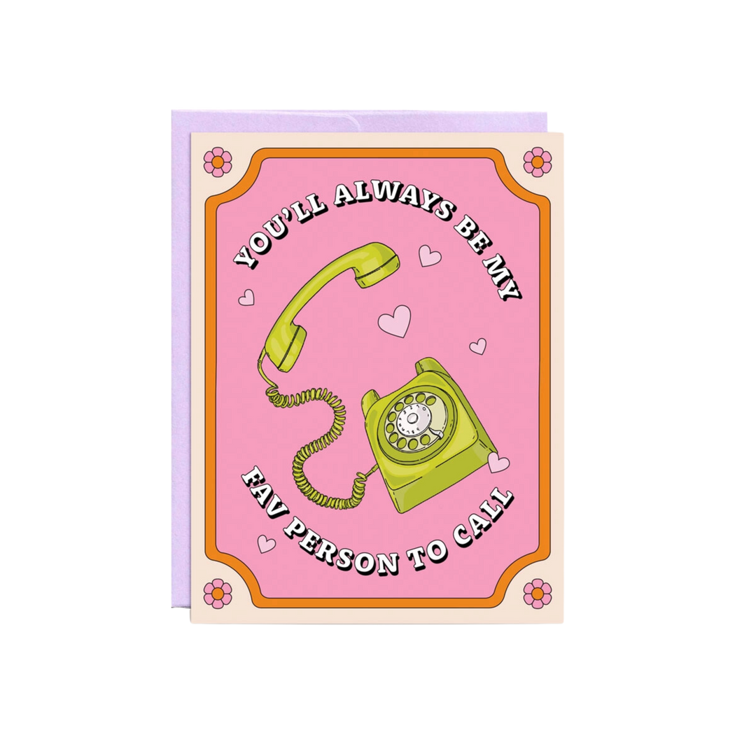 Fav Person To Call | Mother's Day Card