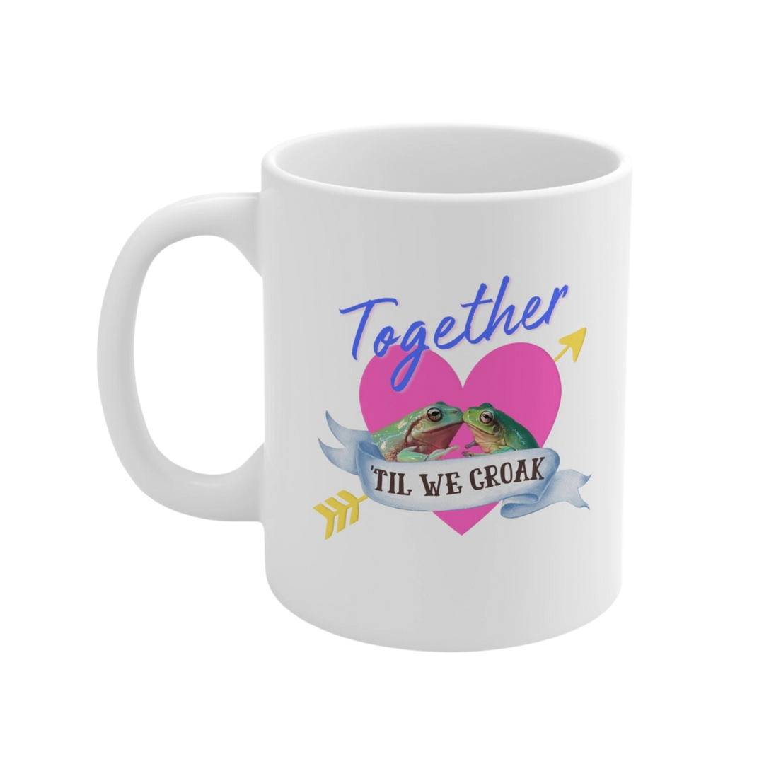 Together Til We Croak Frog Ceramic 11oz Mug