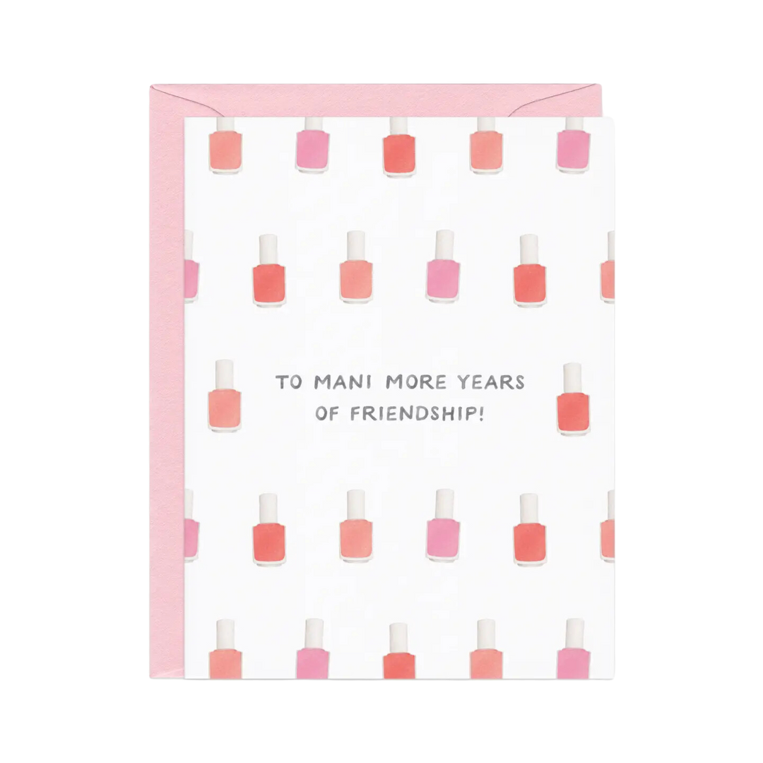 Mani More Years Friend Card