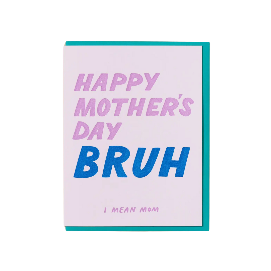 Happy Mother's Day, Bruh Card