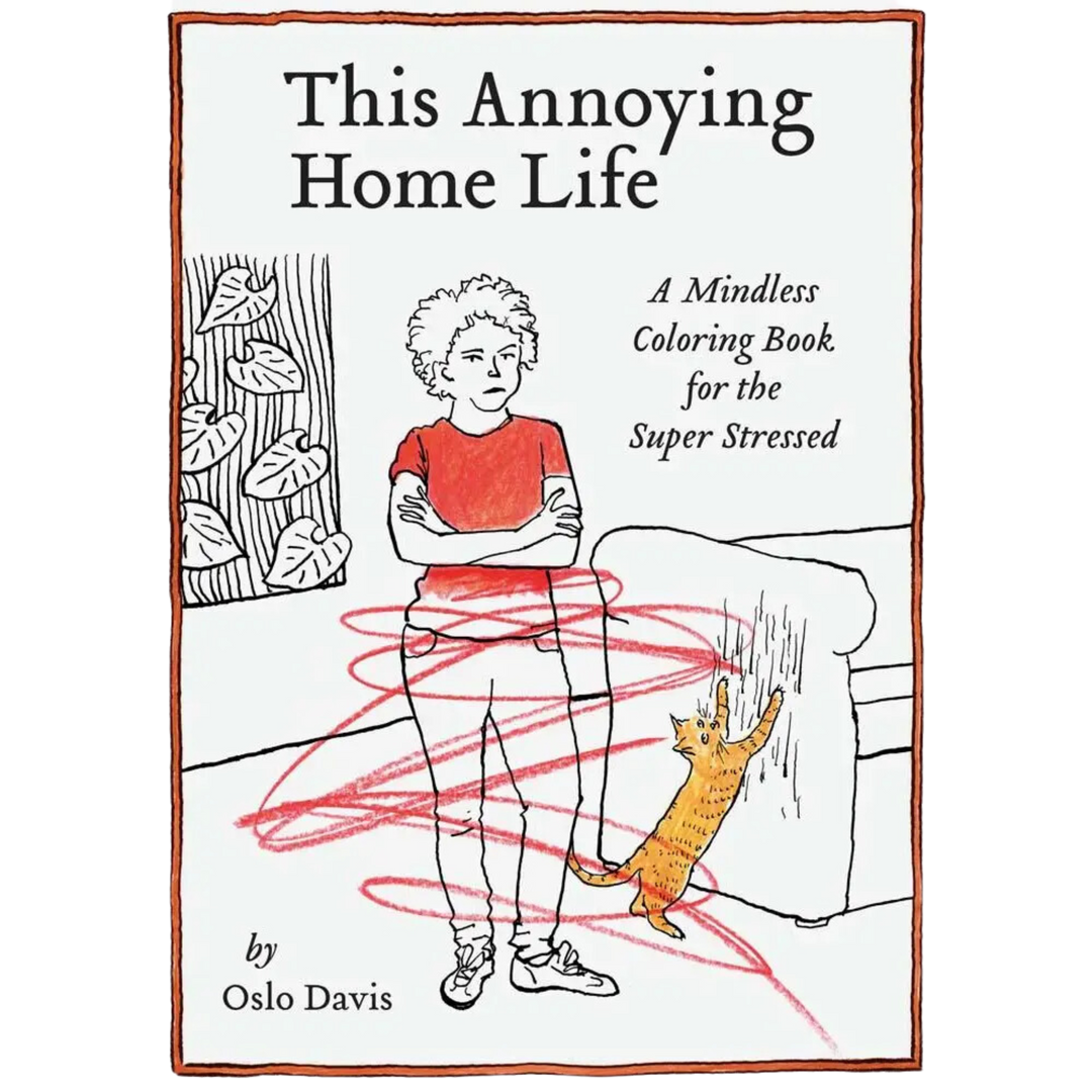 This Annoying Home Life Coloring Book