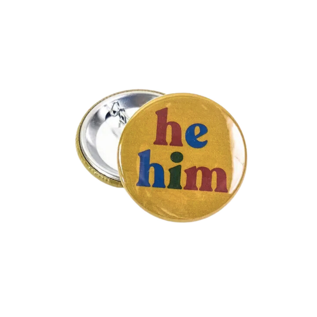 He/Him Pronoun Button