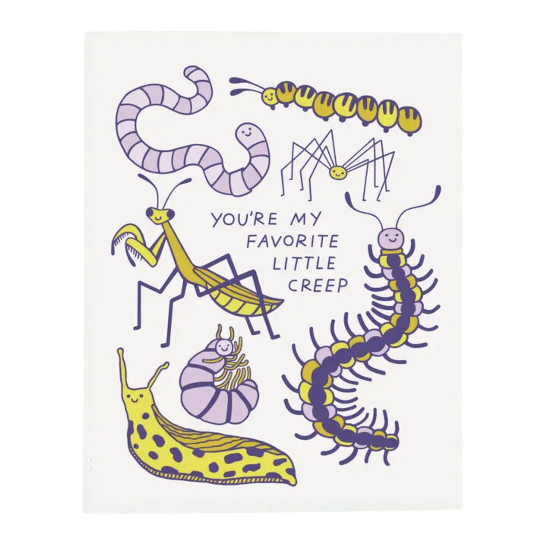 You're My Favorite Little Creep Greeting Card