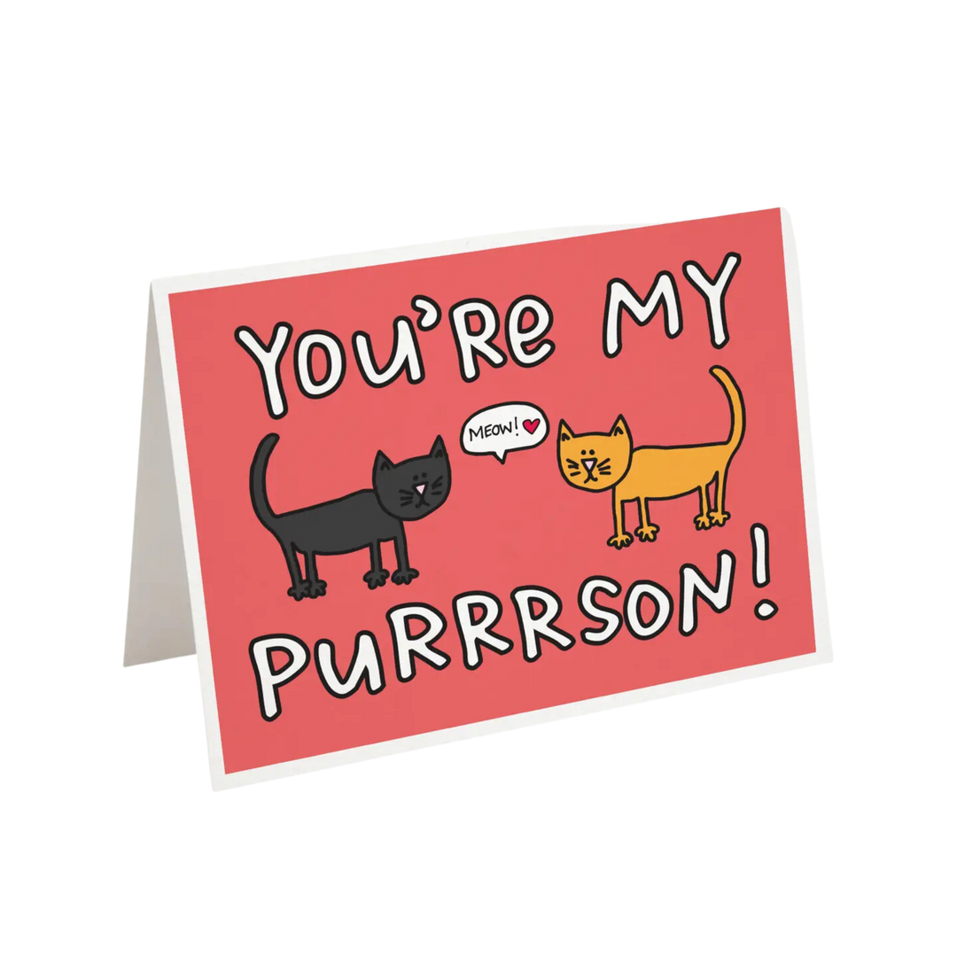 You're My Purrrson Card
