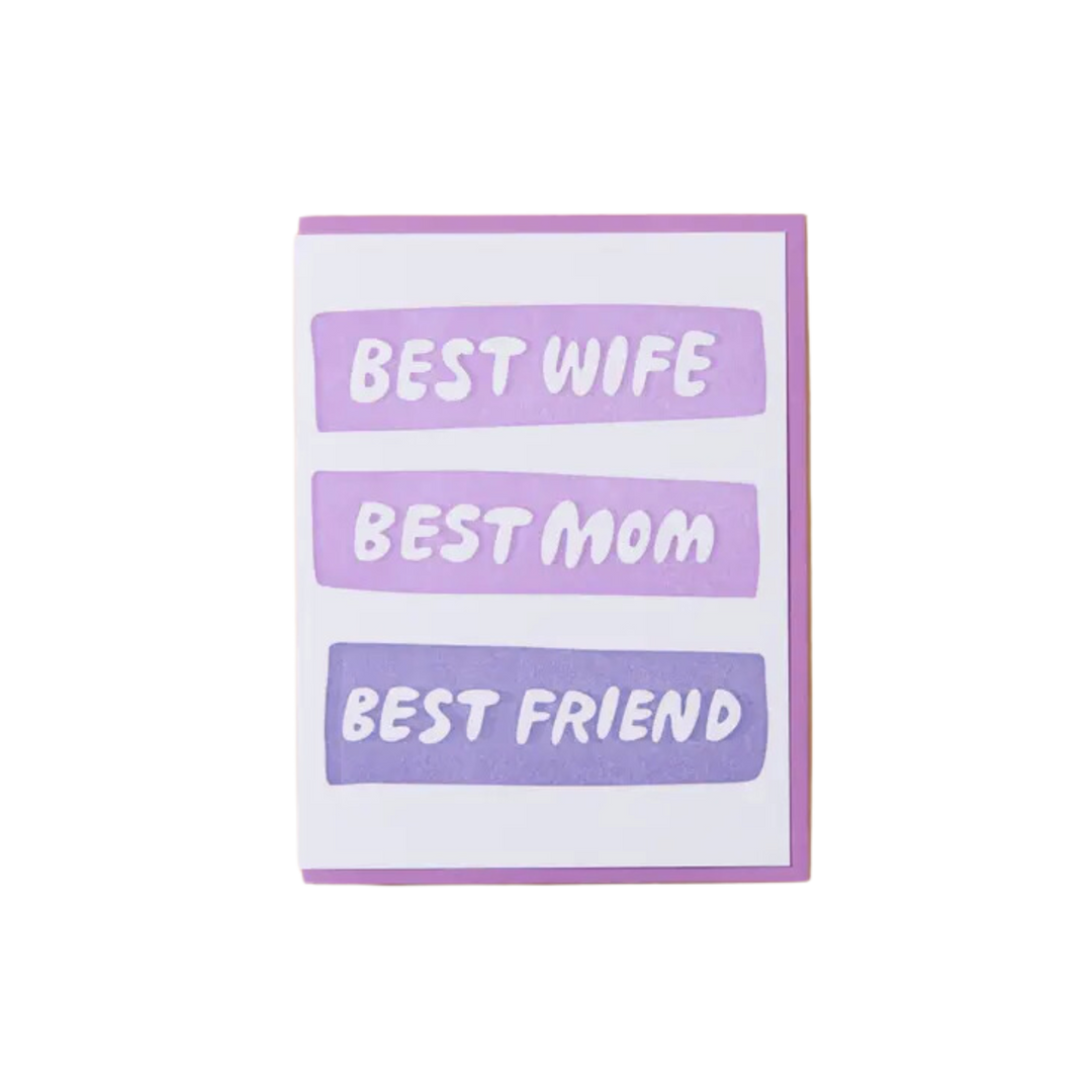 Best Wife, Mom, Friend Card
