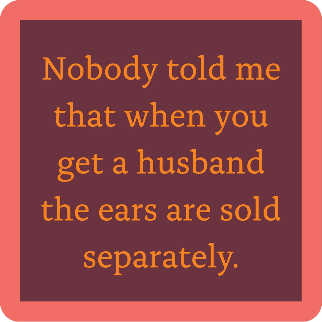 Husband Ears Sold Separately Coaster