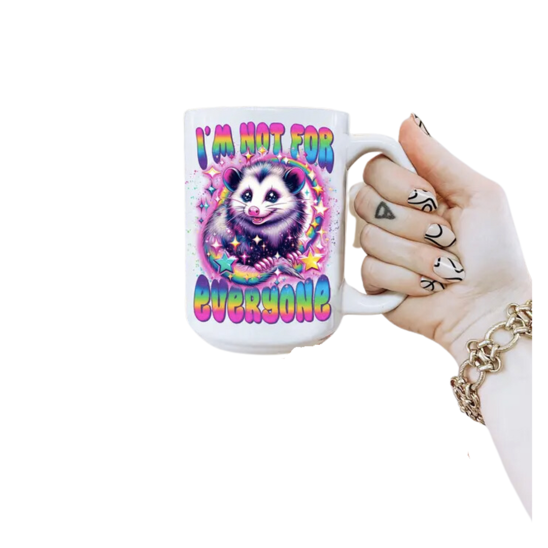 I'm Not For Everyone Coffee 11 oz Mug