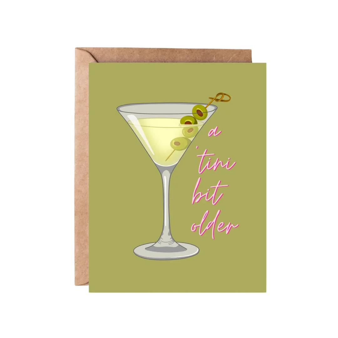 A 'Tini Bit Older Birthday Card