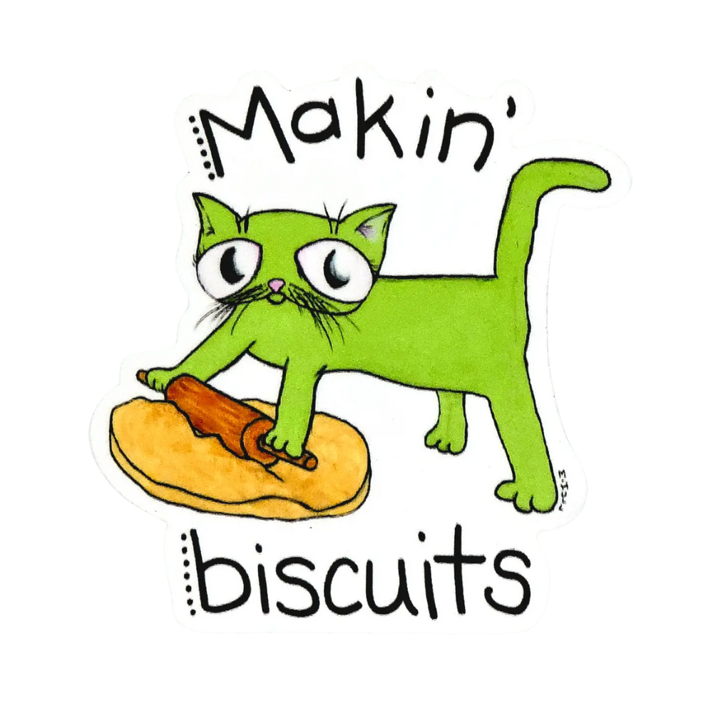Makin' Biscuits Sticker