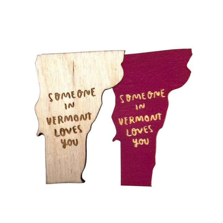 Someone In Vermont Loves You Magnet