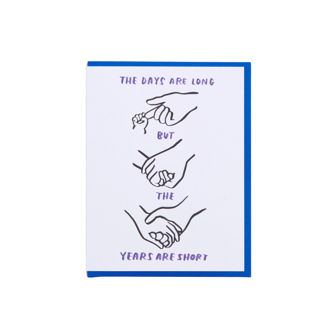 Years Are Short Card