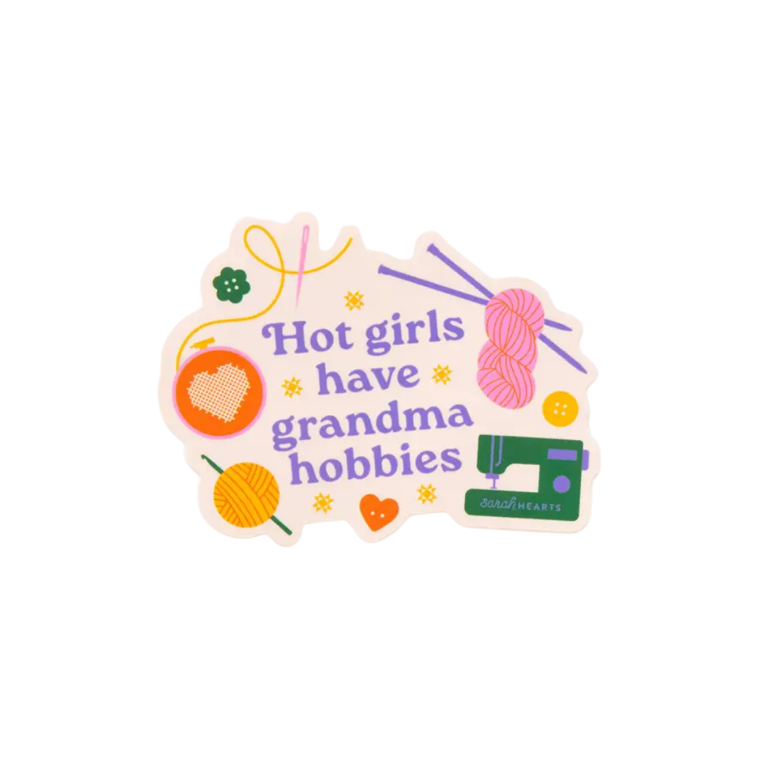 Hot Girls Have Grandma Hobbies Sticker - Vinyl Waterproof