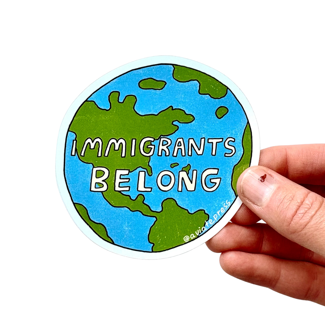 Immigrants Belong Sticker