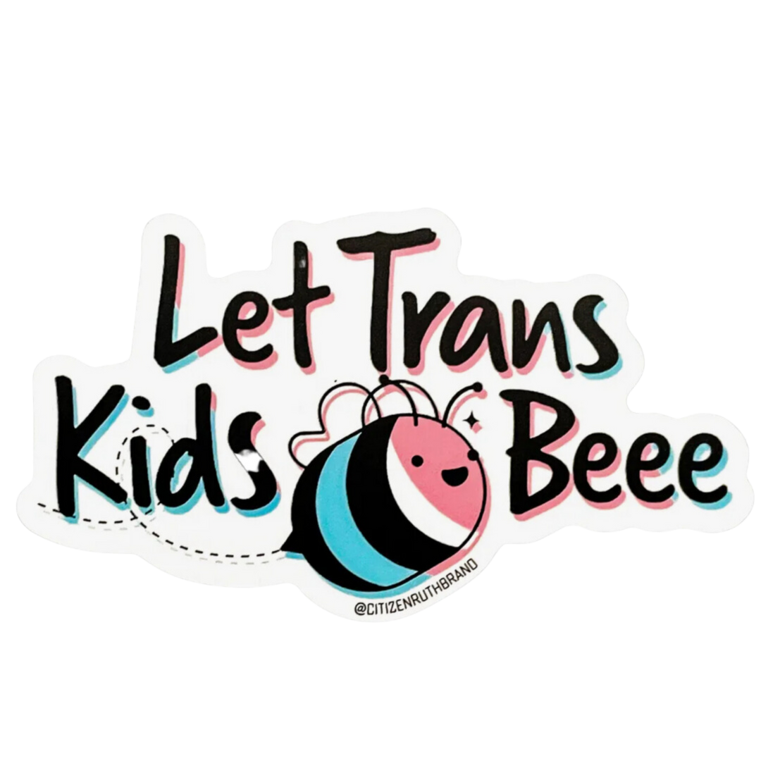 Let Trans Kids Beee Sticker