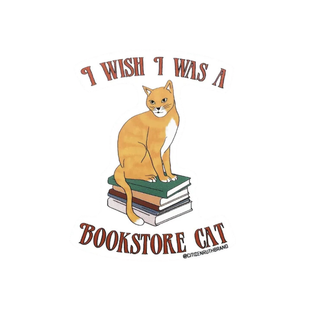 I Wish I Was A Bookstore Cat Vinyl Sticker