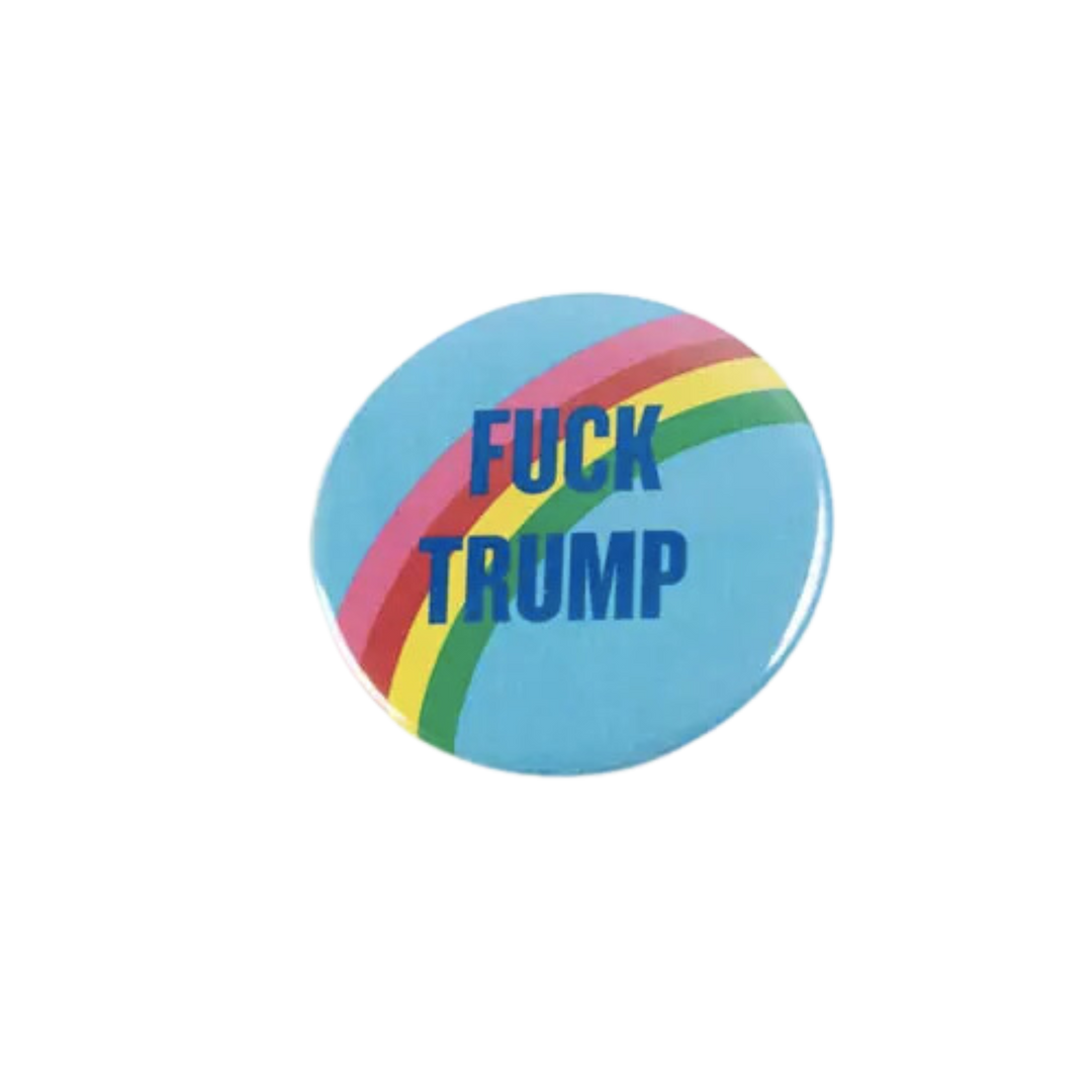 Fuck Trump Button