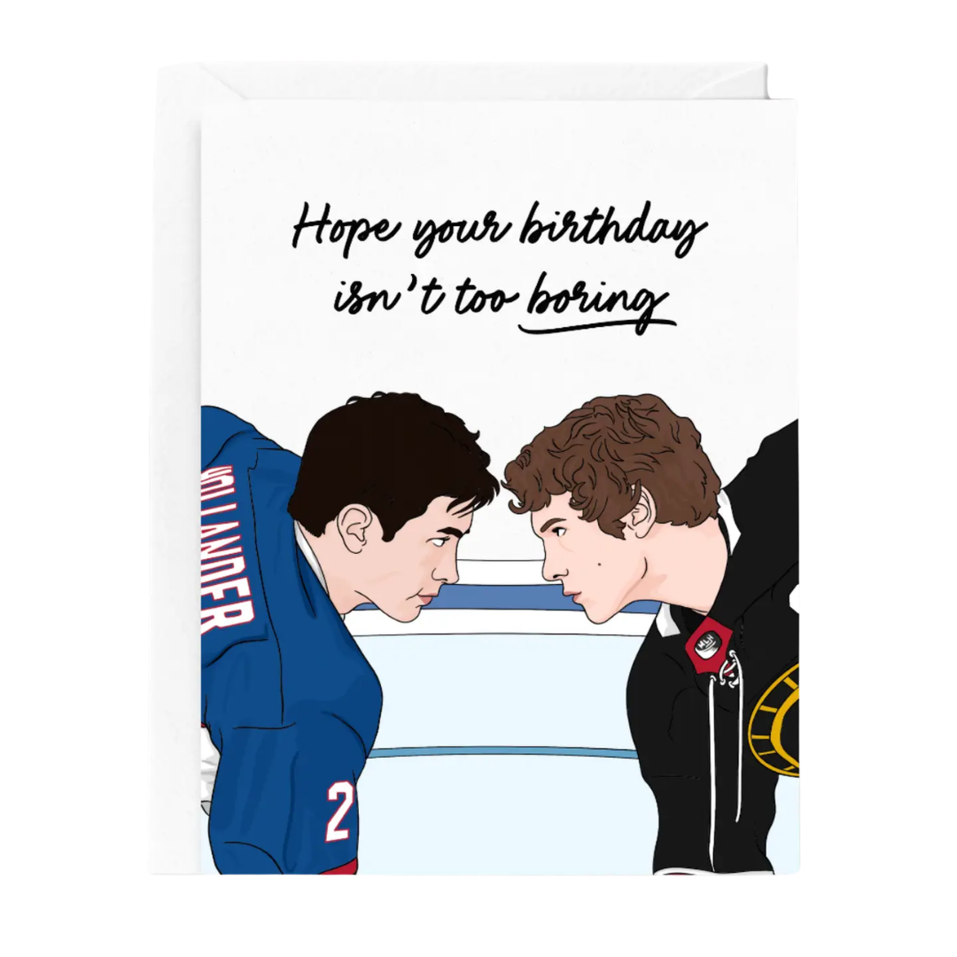 "Hope Your Birthday Isn't Too Boring" Heated Rivalry Birthday Card
