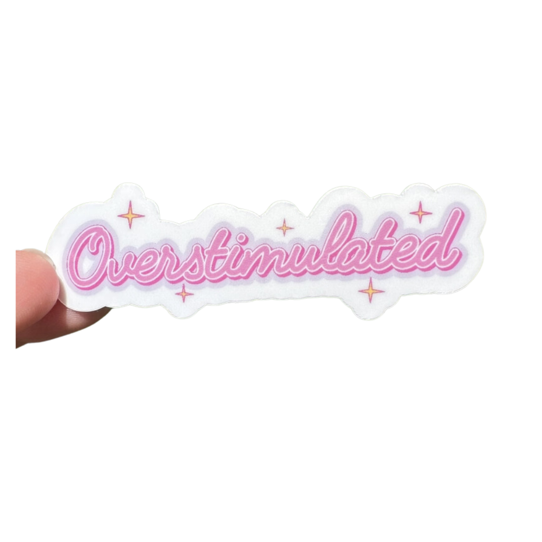 Overstimulated Sticker