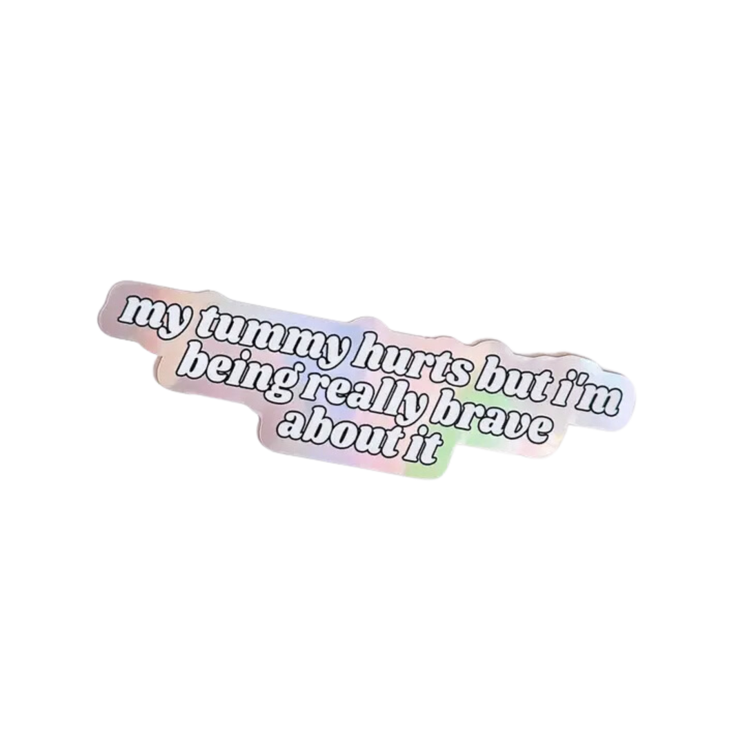 My Tummy Hurts Sticker