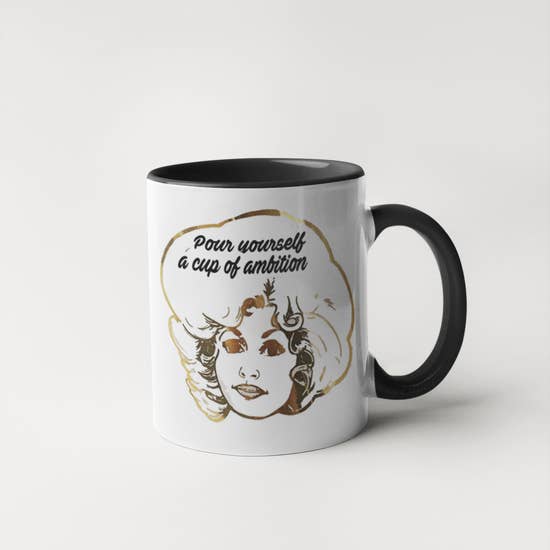 Pour Yourself a Cup of Ambition Dolly Parton Mug