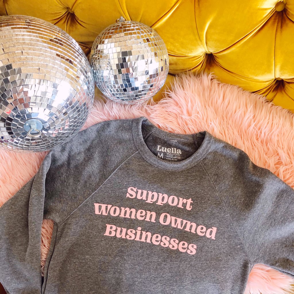 Support Women Owned Businesses Grey Sweatshirt