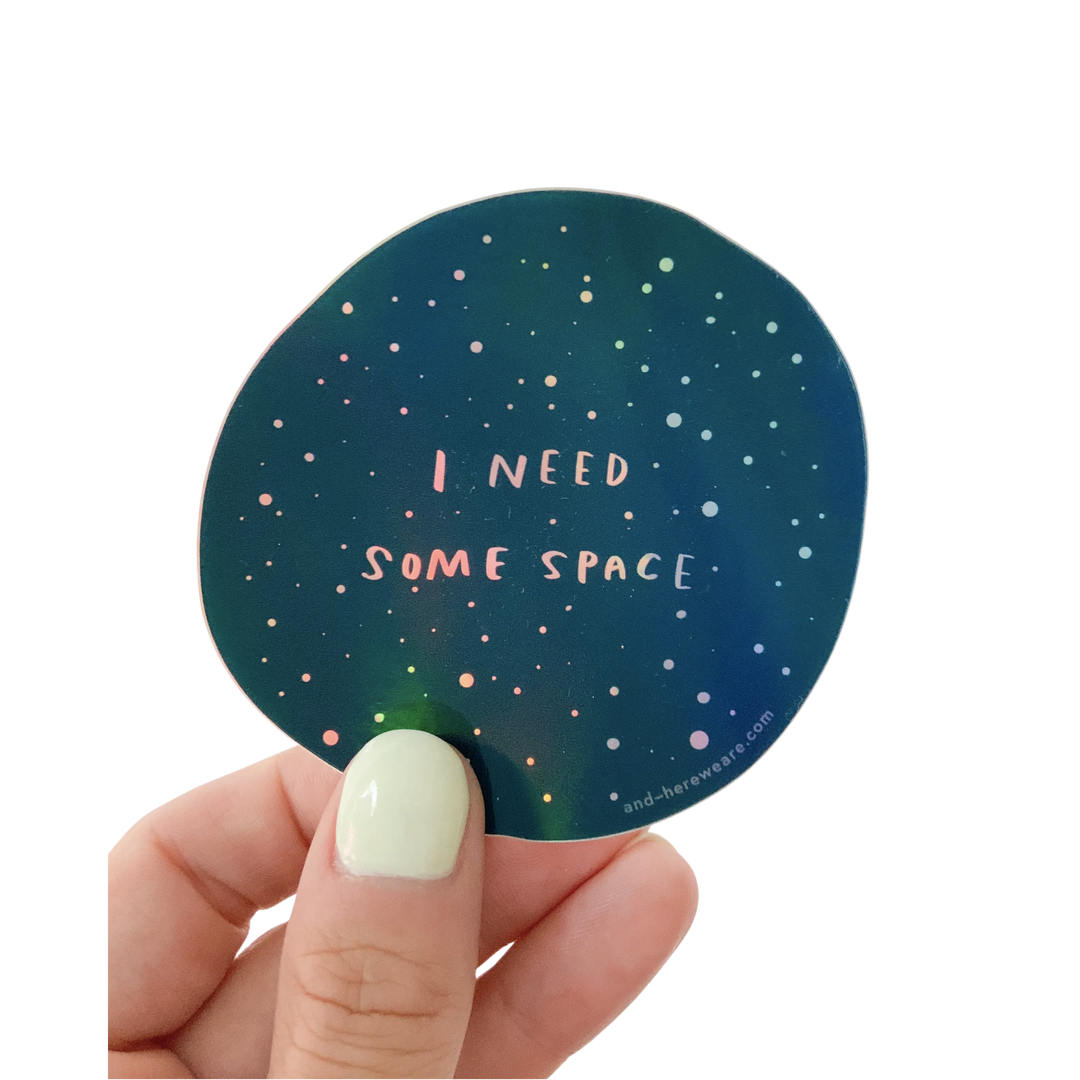 I Need Space Sticker