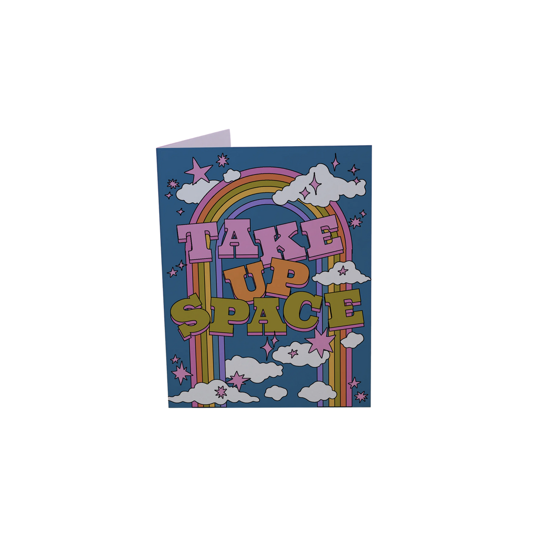 Take Up Space Greeting Card