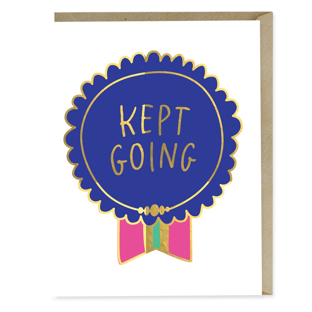 Kept Going Greeting Card