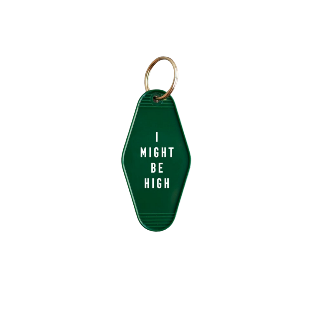 I Might Be High Keytag