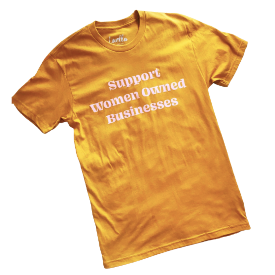 Support Women Owned Businesses Tee