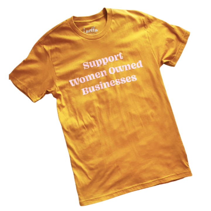 Support Women Owned Businesses Tee