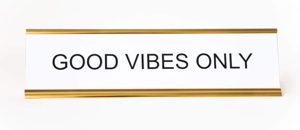 Good Vibes Only Nameplate