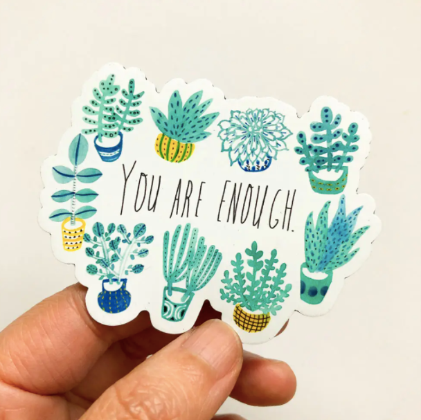 You Are Enough Magnet
