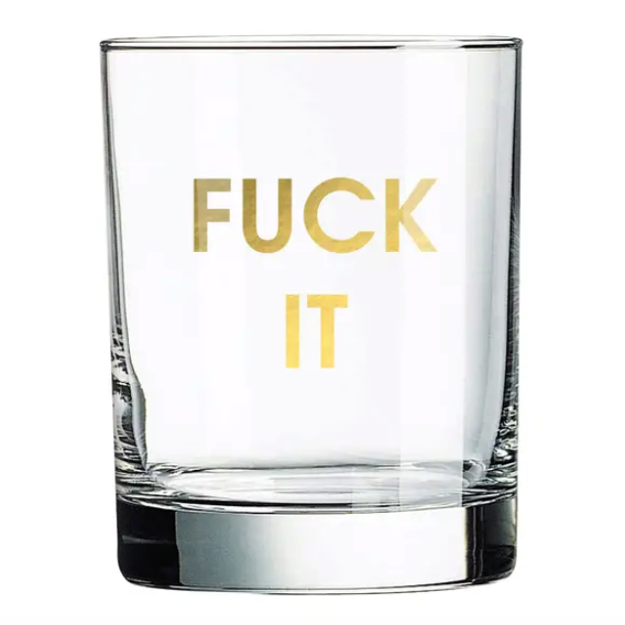 Fuck It Rocks Glass