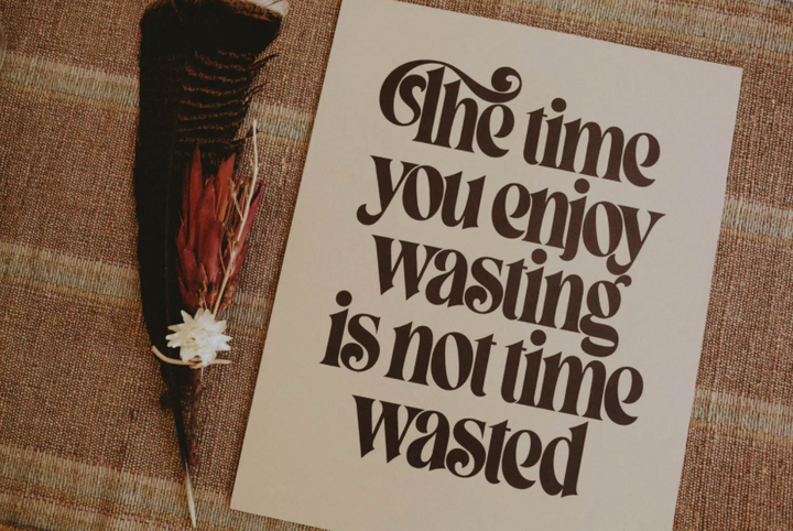 Wasted Time Letterpress Print