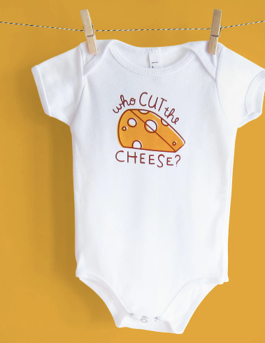 Who Cut the Cheese? Onesie