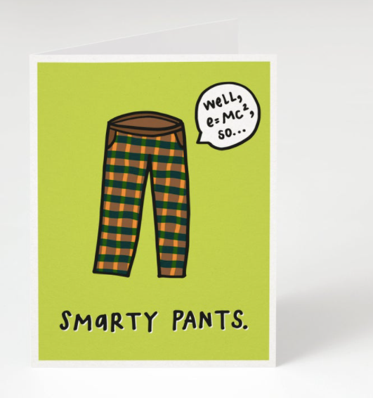 Smarty Pants Greeting Card