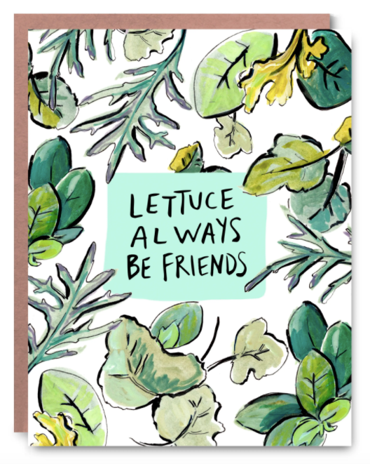 Lettuce Always Be Friends Card