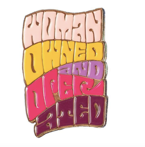 Woman Own and Operated Pin