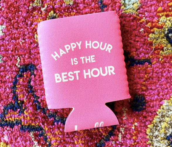 Happy Hour is the Best Hour Koozie
