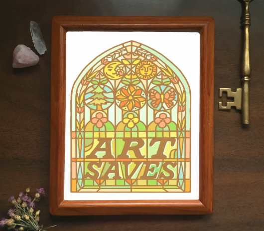 Art Saves On 8X10 Archival Print