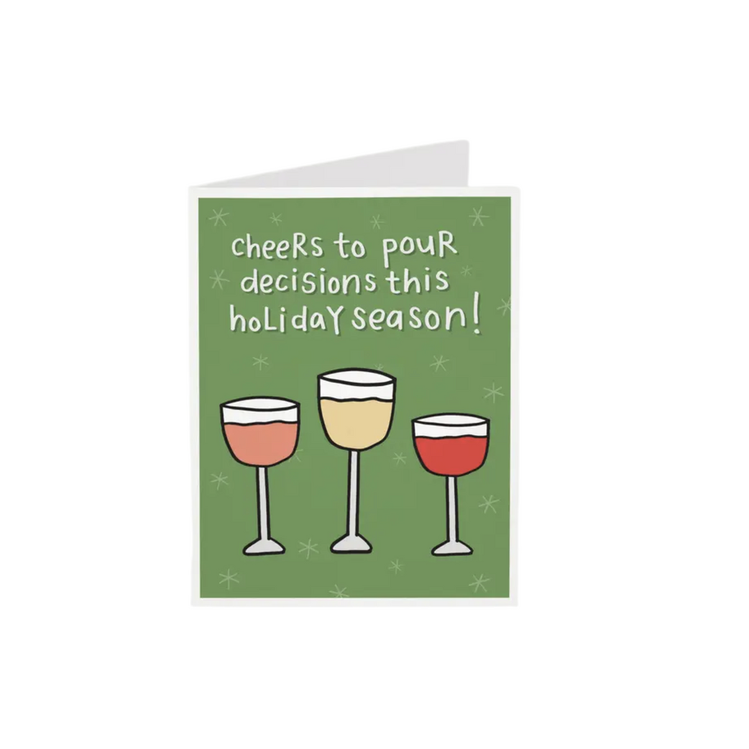 Cheers to Pour Decisions This Holiday Season! Christmas Card
