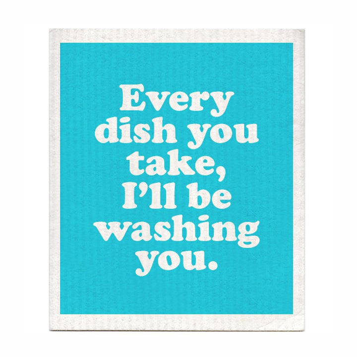 I'll Be Washing You Dishcloth