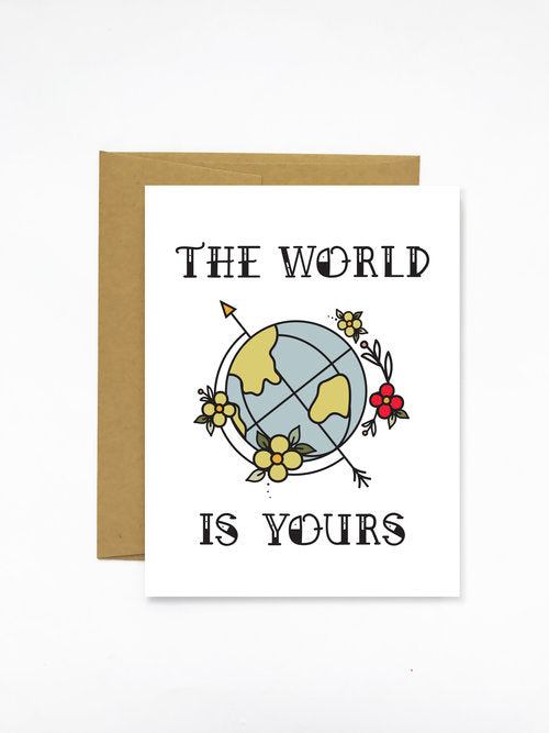 The World Is Yours Greeting Card