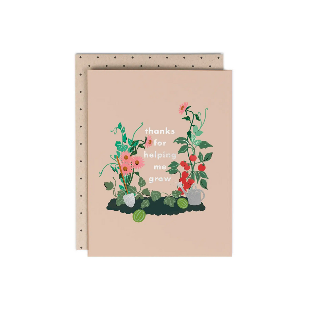 Thanks For Helping Me Grow Card