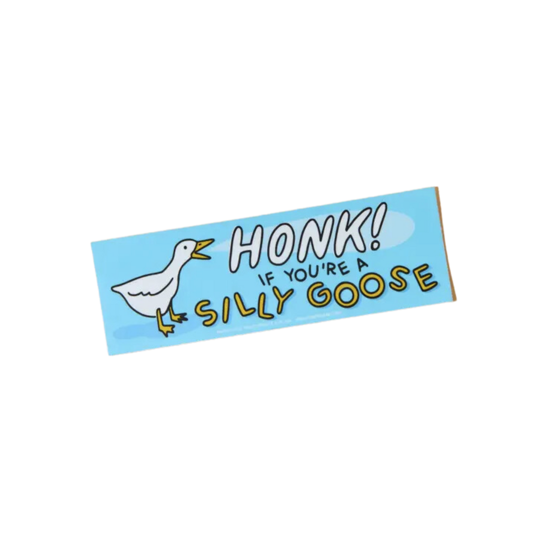 Honk If You’Re Silly Goose - Removable Vinyl Bumper Sticker