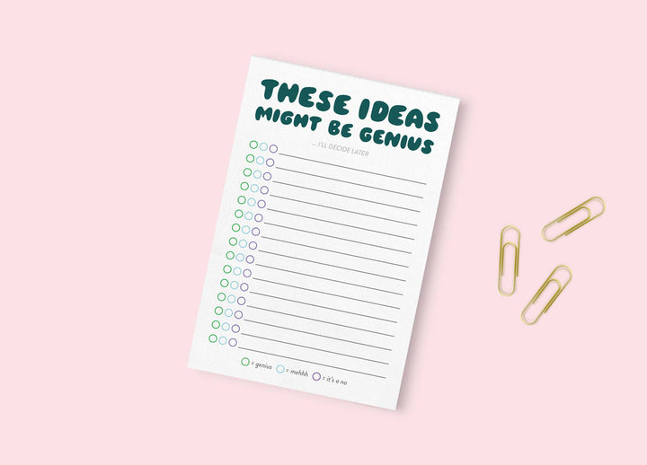 These Ideas Might Be Genius Notepad