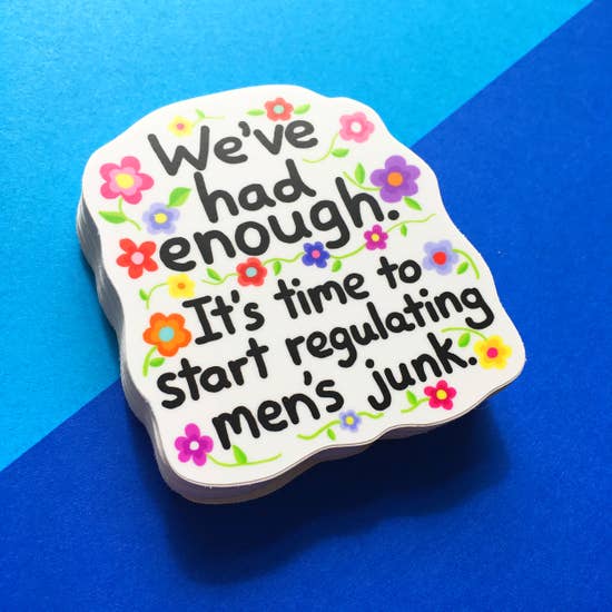 We've Had Enough Sticker