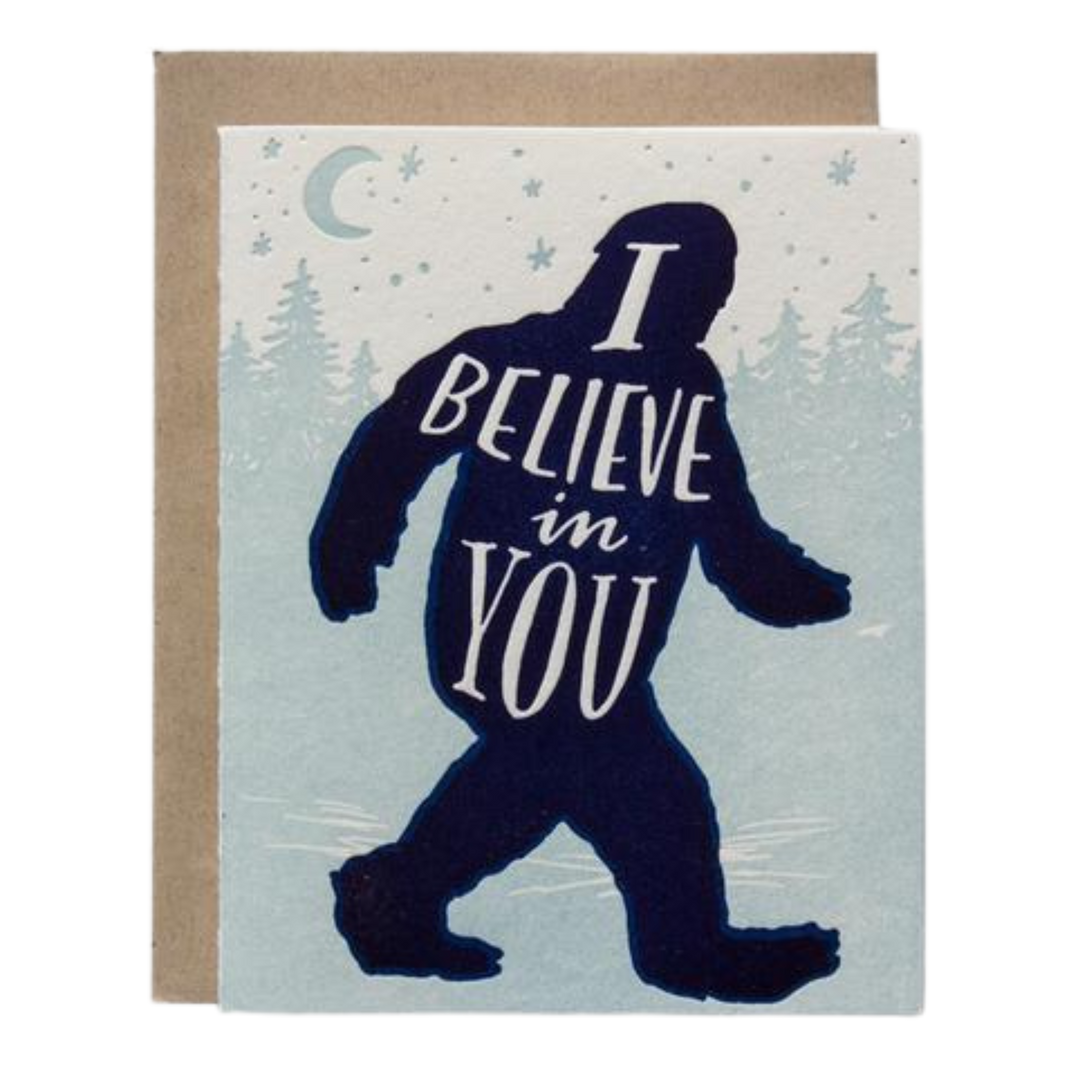 I Believe In You Card